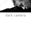 dark camera